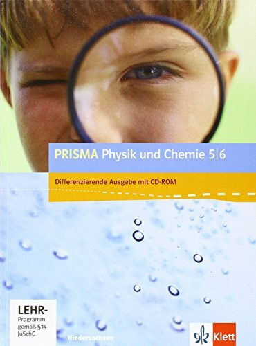 PRISMA Physik/Chemie 5/6. Differenzierende Ausgabe Niedersachsen: Schulbuch mit CD-ROM Klasse 5/6 (PRISMA Chemie. Differenzierende Ausgabe)