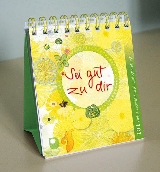 Sei gut zu dir: 101 kleine Lichtblicke für zwischendurch (Eschbacher Aufstellbuch) Sei gut zu dir: 101 kleine Lichtblicke für zwischendurch (Eschbacher Aufstellbuch)