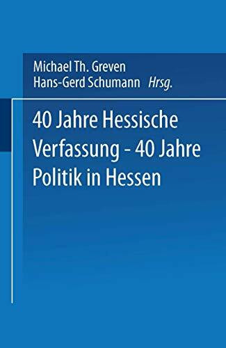 40 Jahre Hessische Verfassung - 40 Jahre Politik in Hessen