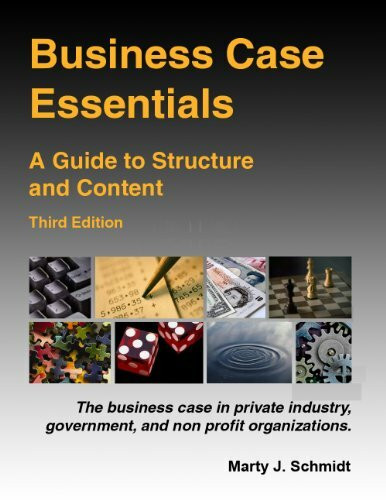 Business Case Essentials: A Guide to Structure and Content
