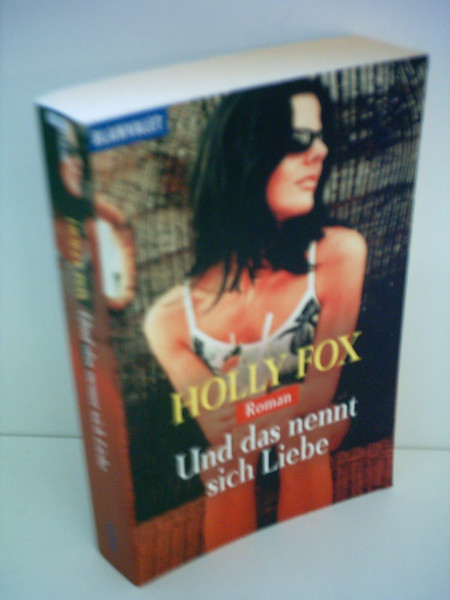 Und das nennt sich Liebe: Roman