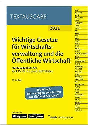 Wichtige Gesetze für Wirtschaftsverwaltung und die Öffentliche Wirtschaft (Textausgabe)