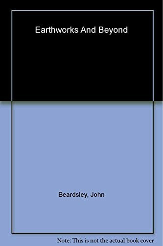 Earthworks and Beyond: Contemporary Art in the Landscape (Abbeville Modern Art Movements)