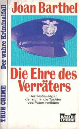 Die Ehre des Verräters (True Crime. Bastei Lübbe Taschenbücher)