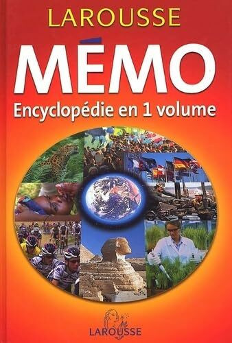 Larousse Memo. Encyclopedie En 1 Volume