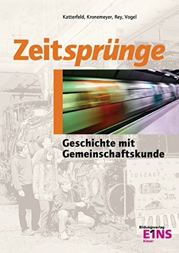 Zeitsprünge: Geschichte und Gemeinschaftskunde / Geschichte und Gemeinschaftskunde: Schülerband