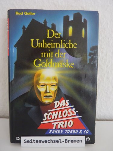 Das Schloss-Trio / Der Unheimliche mit der Goldmaske