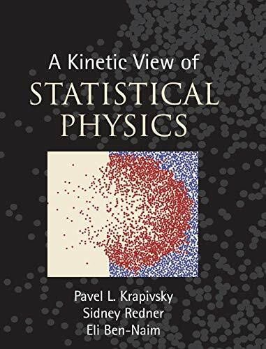 A Kinetic View of Statistical Physics: With 200 exercises