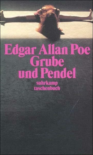 Die Grube und das Pendel: Schaurige Erzählungen