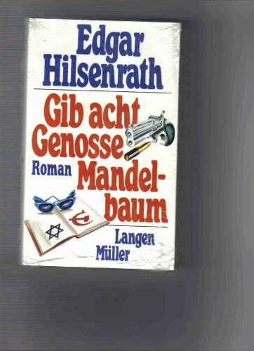 Gib acht Genosse Mandelbaum