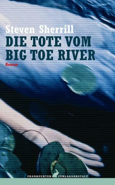 Die Tote vom Big Toe River: Roman