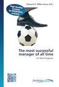 The most successful manager of all time