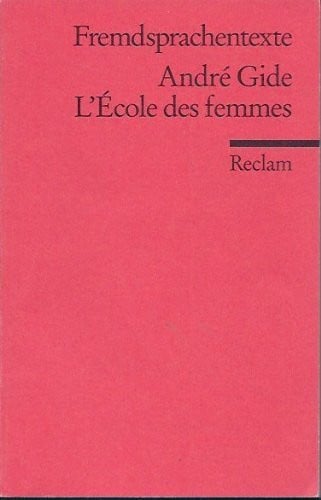 L'Ecole des femmes: (Fremdsprachentexte) (Reclams Universal-Bibliothek)