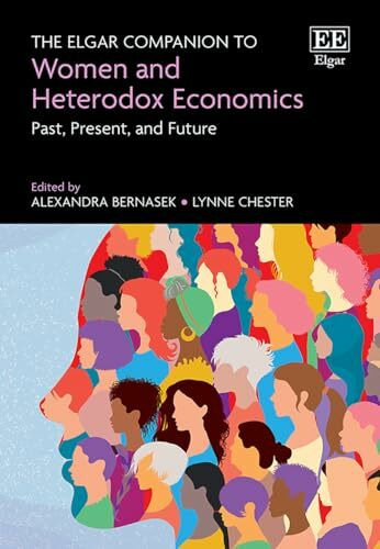 The Elgar Companion to Women and Heterodox Economics: Past, Present, and Future