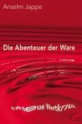 Die Abenteuer der Ware