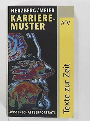 Karrieremuster: Wissenschaftlerporträts. (Texte zur Zeit) (Aufbau Taschenbücher)