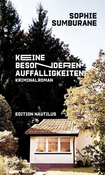 Keine besonderen Auffälligkeiten: Kriminalroman