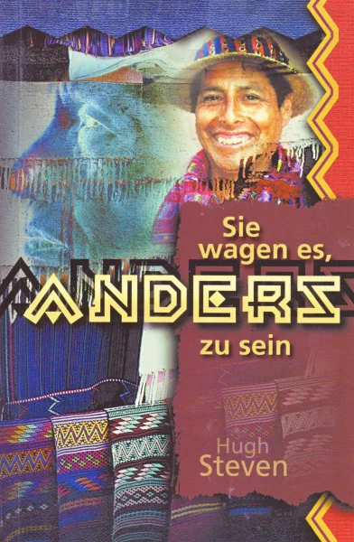 Sie wagen es anders zu sein.