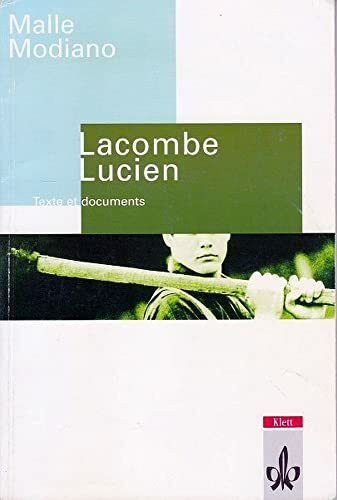 Lacombe Lucien. Texte et documents