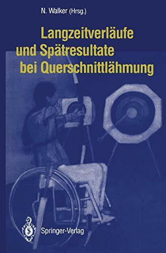 Langzeitverläufe und Spätresultate bei Querschnittlähmung