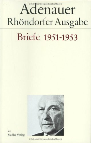 Rhöndorfer Ausgabe, Briefe 1951-1953: Bearb. v. Hans P. Mensing