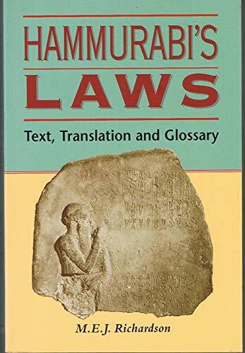 Hammurabi's Laws: Text, Translation and Glossary (Semitic texts & studies, Band 2)