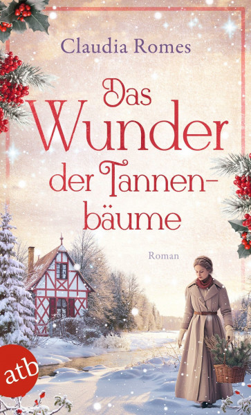 Das Wunder der Tannenbäume: Roman