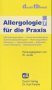 Allergologie für die Praxis, Bd.7: Allergenexposition, Innenraumallergene, Schimmelpilzallergene, Nahrungsmittelallergene, Immuntherapie, Rekombinante Allergene, Allergenextrakte