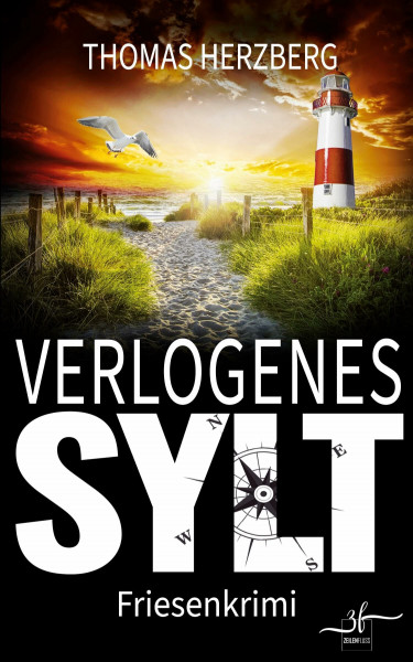 Verlogenes Sylt: Küstenkrimi - Nordseekrimi: Küstenkrimi - Nordseekrimi (Hannah Lambert ermittelt - Friesenkrimi-Reihe)