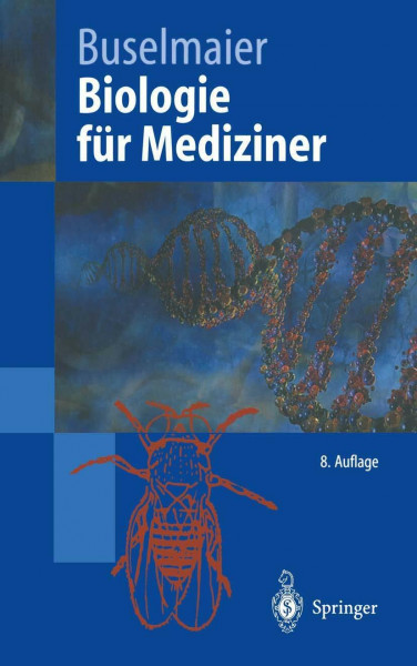 Biologie für Mediziner: Begleittext zum Gegenstandskatalog (Springer-Lehrbuch)
