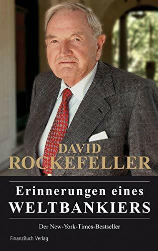 David Rockefeller – Erinnerungen eines Weltbankiers