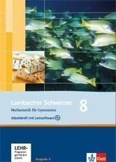 Lambacher Schweizer. 8. Schuljahr. Arbeitsheft plus Lösungsheft und Lernsoftware. Allgemeine Ausgabe