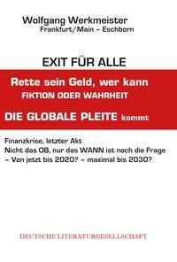 Exit für alle - Rette sein Geld, wer kann Fiktion oder Wahrheit