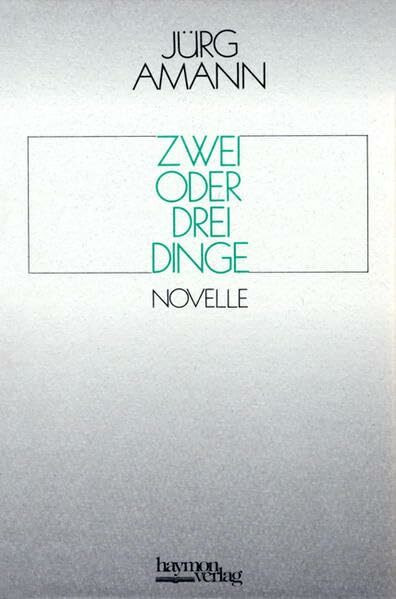 Zwei oder drei Dinge: Novelle