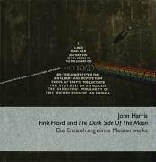 Pink Floyd und The Dark Side Of The Moon: Die Entstehung eines Meisterwerks