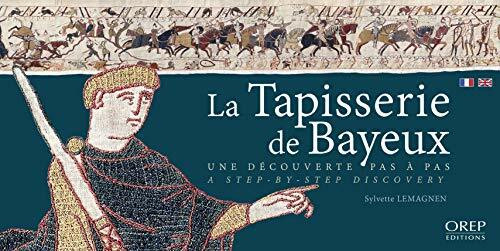 The Bayeux Tapestry: A Step-by-Step Discovery