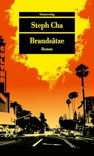 Brandsätze: Roman (Unionsverlag Taschenbücher)