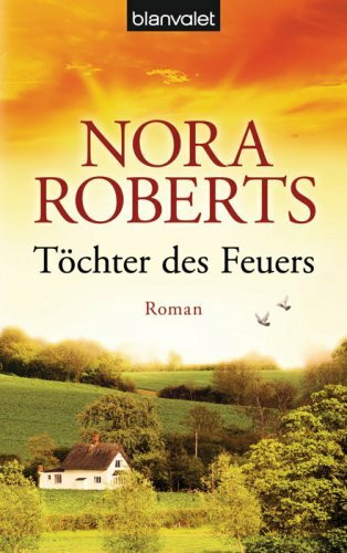Töchter des Feuers: Roman