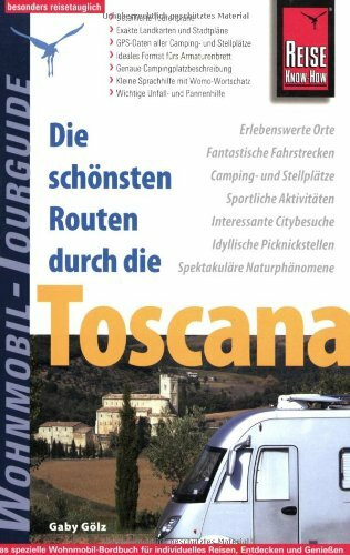 Die schönsten Routen durch die Toscana - Wohnmobil Tourguide