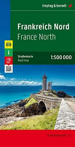 Frankreich Nord, Autokarte 1:500.000: Touristische Informationen, Entfernungen in km, Ortsregister mit Postleitzahlen (freytag & berndt Auto + Freizeitkarten)