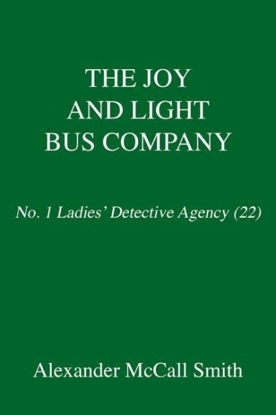 The Joy and Light Bus Company: No. 1 Ladies' Detective Agency (22)