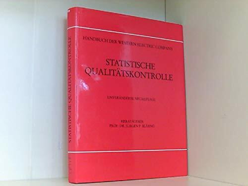 Jürgen P. Bläsing: Handbuch der Western Electric Company - Statistische Qualitätskontrolle