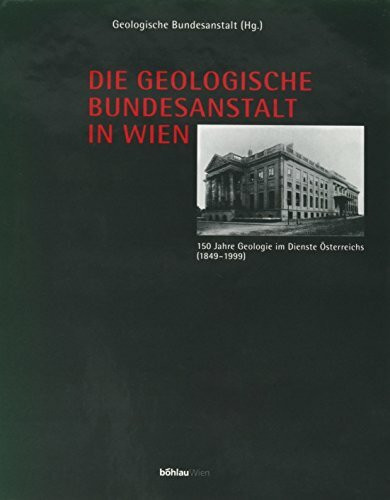 Die Geologische Bundesanstalt in Wien