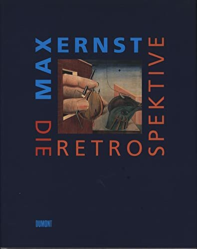 Max Ernst - Die Retrospektive