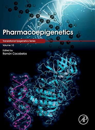 Pharmacoepigenetics (Volume 10) (Translational Epigenetics, Volume 10, Band 10)