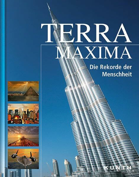 KUNTH Bildband Terra Maxima - Die Rekorde der Menschheit!