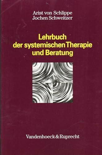 Lehrbuch der systemischen Therapie und Beratung