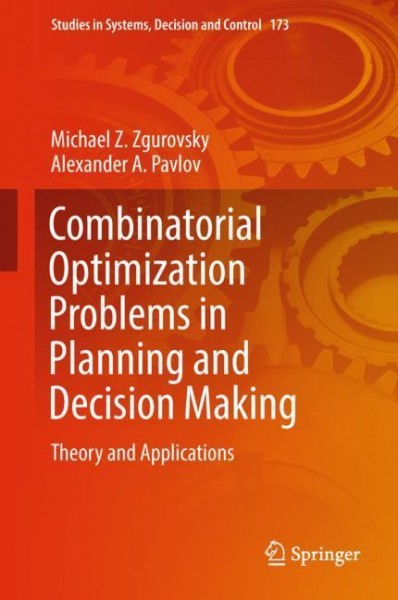 Combinatorial Optimization Problems in Planning and Decision Making