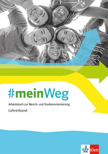 #mein Weg. Arbeitsbuch zur Berufs- und Studienorientierung