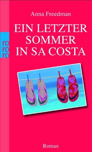 Ein letzter Sommer in Sa Costa: Roman